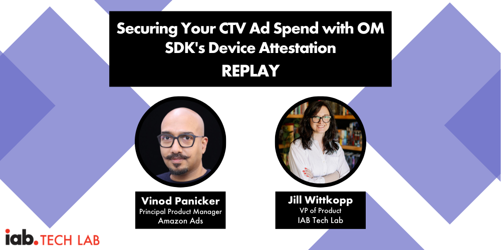 Amazon Ads and IAB Tech Lab discuss Device Attestation in OM SDK